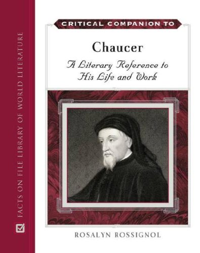 Critical Companion to Chaucer: A Literary Reference to His Life And Work - Click to Buy