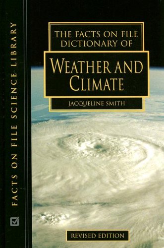 The Facts on File Dictionary of Weather And Climate - Click to Buy