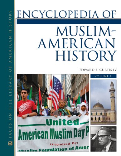 ENCYCLOPEDIA OF MUSLIM-AMERICAN HISTORY, 2-VOLUME SET (Library of American History) - Click to Buy