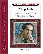 Critical Companion to Philip Roth: A Literary Reference to His Life and Work - Click to Buy