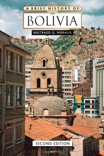 A Brief History of Bolivia - Click to Buy