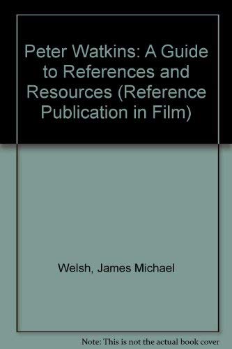Peter Watkins: A Guide to References and Resources - Click to Buy