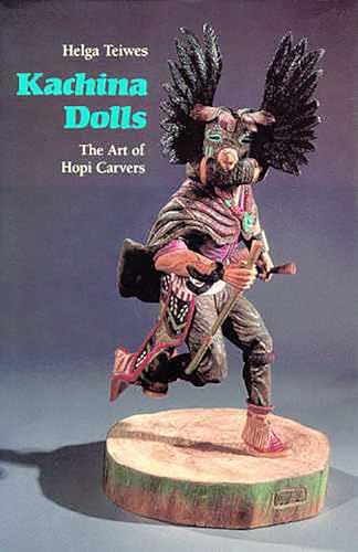 Kachina Dolls: The Art of Hopi Carvers - Click to Buy