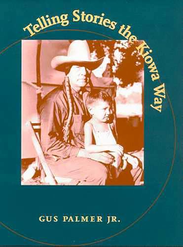 Telling Stories the Kiowa Way - Click to Buy