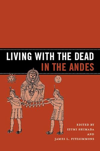 Living With the Dead in the Andes - Click to Buy