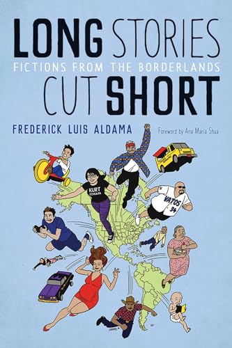 Long Stories Cut Short: Fictions from the Borderlands (Camino del Sol)