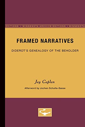Framed Narratives: Diderot's Genealogy of the Beholder (Theory and History of Literature) - Click to Buy