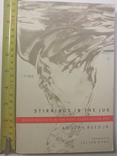 Stirrings In The Jug: Black Politics In The Post-Segregation Era - Click to Buy