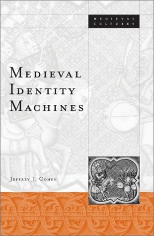 Medieval Identity Machines (Medieval Cultures) - Click to Buy