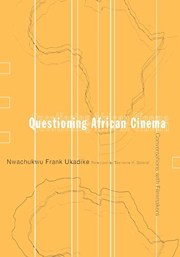 Questioning African Cinema: Conversations With Filmmakers - Click to Buy