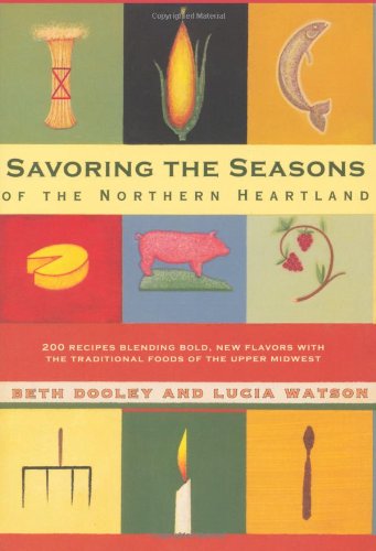 Savoring the Seasons of the Northern Heartland - Click to Buy