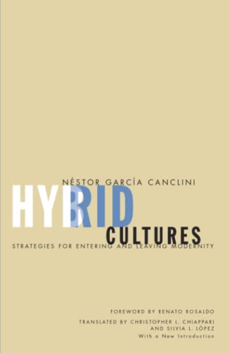 Hybrid Cultures: Strategies for Entering and Leaving Modernity - Click to Buy