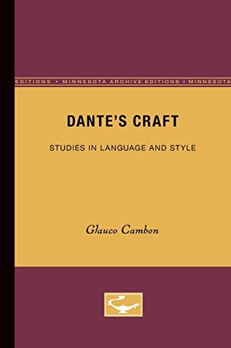 Dante’s Craft: Studies in Language and Style (Minnesota Archive Editions) - Click to Buy