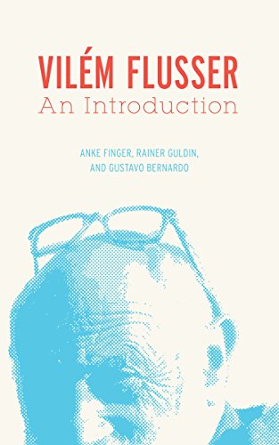 Vilem Flusser: An Introduction (Electronic Mediations, Band 34) - Click to Buy