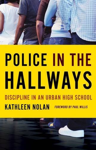 Police in the Hallways: Discipline in an Urban High School - Click to Buy