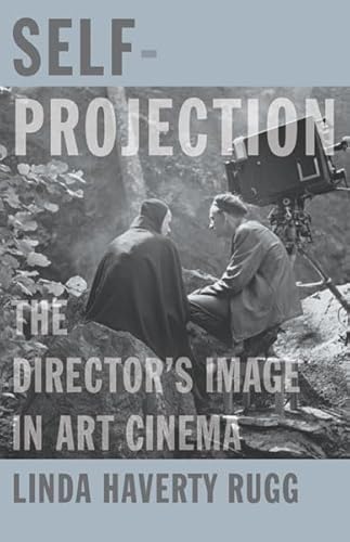 Self-Projection: The Director's Image in Art Cinema - Click to Buy