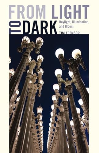 From Light to Dark: Daylight, Illumination, and Gloom - Click to Buy