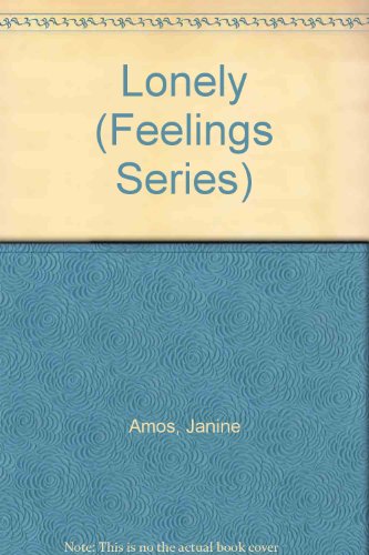 Lonely (Feelings Series) - Click to Buy