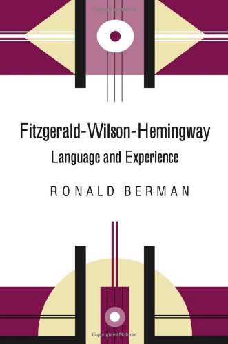 Fitzgerald-Wilson-Hemingway: Language and Experience