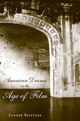American Drama in the Age of Film - Click to Buy