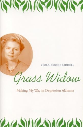 Grass Widow: Making My Way in Depression Alabama - Click to Buy