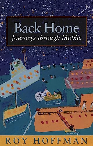 Back Home: Journeys through Mobile - Click to Buy
