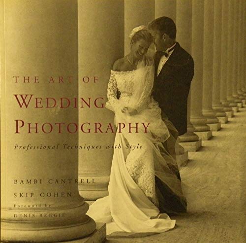 The Art of Wedding Photography: Professional Techniques with Style - Click to Buy