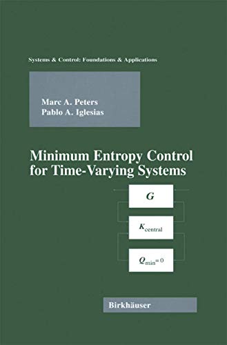 Minimum Entropy Control for Time-Varying Systems (Systems & Control: Foundations & Applications)