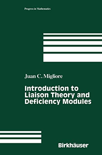 Introduction to Liaison Theory and Deficiency Modules (Volume 165)