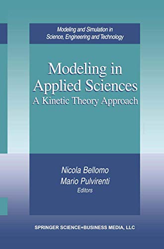 Modeling in Applied Sciences: A Kinetic Theory Approach - Click to Buy