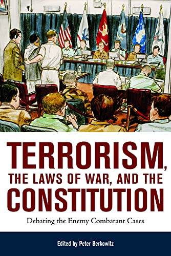 Terrorism, the Laws of War, and the Constitution: Debating the Enemy Combatant Cases - Click to Buy