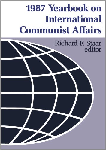 Yearbook on International Communist Affairs, 1987: Parties and Revolutionary Movements/Hoover Press Publication, No 365 - Click to Buy