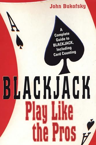 Blackjack: Play Like The Pros: A Complete Guide to BLACKJACK, Including Card Counting - Click to Buy