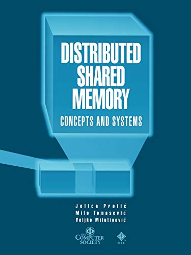 Distributed Shared Memory: Concepts and Systems - Click to Buy