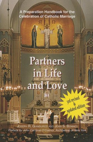 Partners in Life and Love: A Preparation Handbook for the Celebration of Catholic Marriage, with Readings from the New Lectionary - Click to Buy