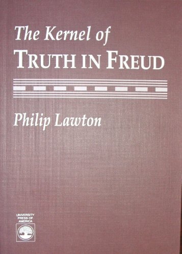 The Kernel of Truth in Freud