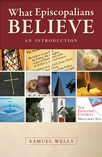 What Episcopalians Believe: An Introduction - Click to Buy