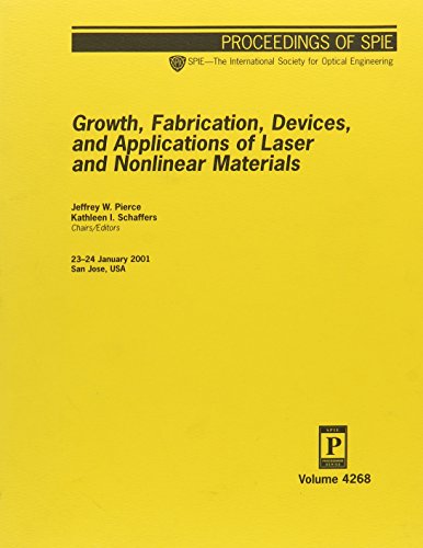 Growth Fabrication Devices & Appltns of Laser: v. 4268 (Proceedings of SPIE) - Click to Buy