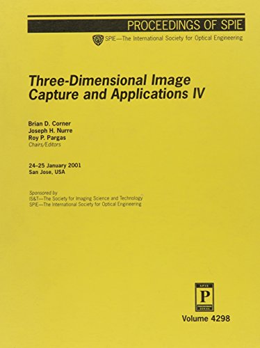 Three-dimensional Image Capture and Applications IV - Click to Buy