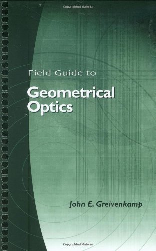 Field Guide to Geometrical Optics - Click to Buy