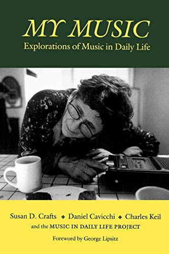My Music: Explorations of Music in Daily Life (Music / Culture)