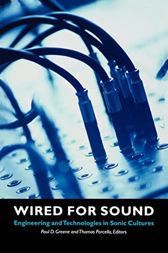 Wired for Sound: Engineering and Technologies in Sonic Cultures (Music / Culture) - Click to Buy