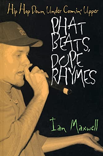 Phat Beats, Dope Rhymes: Hip Hop Down Under Comin' Upper - Click to Buy