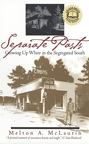 Separate Pasts: Growing Up White in the Segregated South - Click to Buy