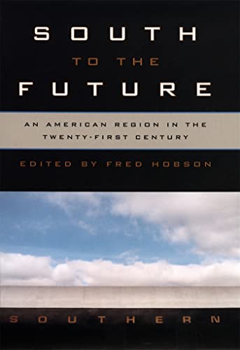 South to the Future: An American Region in the Twenty-first Century