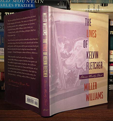 The Lives of Kelvin Fletcher: Stories Mostly Short