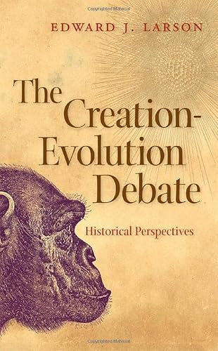 The Creation-Evolution Debate: Historical Perspectives - Click to Buy