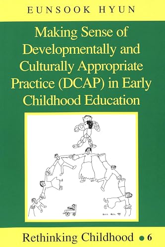 Making Sense of Developmentally and Culturally Appropriate Practice (DCAP) in Early Childhood Education - Click to Buy