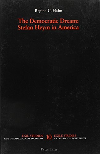The Democratic Dream: Stefan Heym in America (Interdisciplinary) - Click to Buy