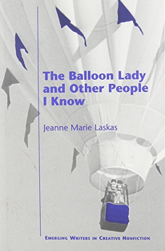 The Balloon Lady and Other People I Know